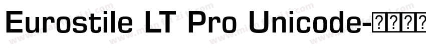 Eurostile LT Pro Unicode字体转换